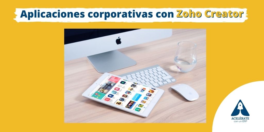 Crear aplicaciones corporativas con Zoho Creator